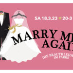 Marry me again - Die Brautkleider- Party im PARKS