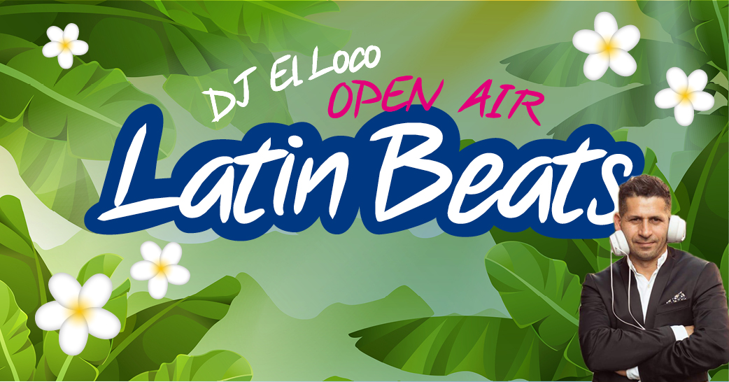 Latin Beats- Open Air mit DJ El Loco
