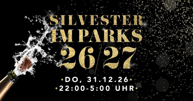 Silvester im PARKS 2026/2027 am 31.12.2026 von 22:00 - 05:00 Uhr